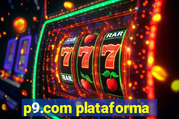 p9.com plataforma